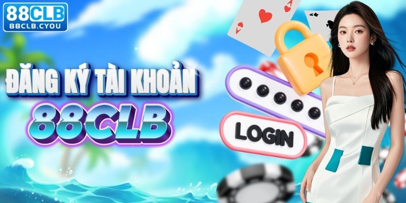 Các bước tạo tài khoản tại 88CLB