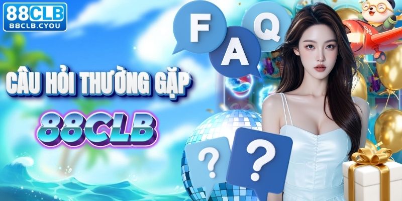 Giải đáp thắc mắc tại 88CLB
