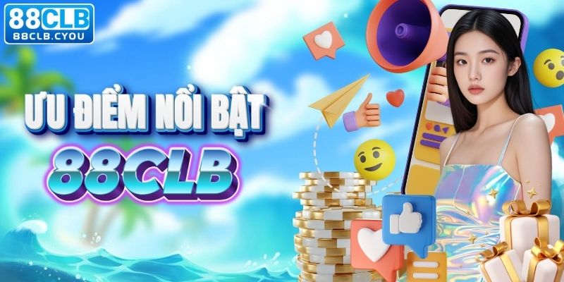 Khám phá điểm nổi bật của 88CLB 