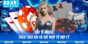 Cát Tê 88CLB - Cách Theo Bài Và Giữ Nhịp Tổ Hợp Lý