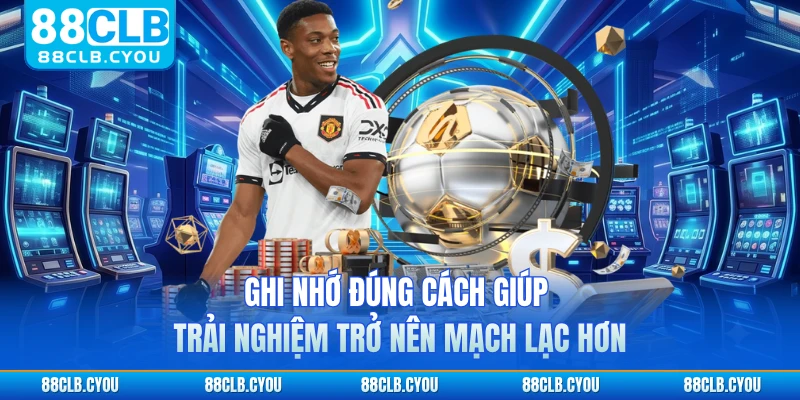 Ghi nhớ đúng cách giúp trải nghiệm trở nên mạch lạc hơn