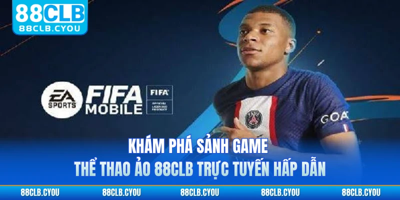 Khám phá sảnh game thể thao ảo 88CLB trực tuyến hấp dẫn