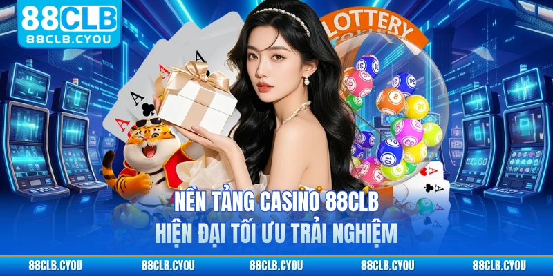 Nền tảng casino 88CLB hiện đại tối ưu trải nghiệm